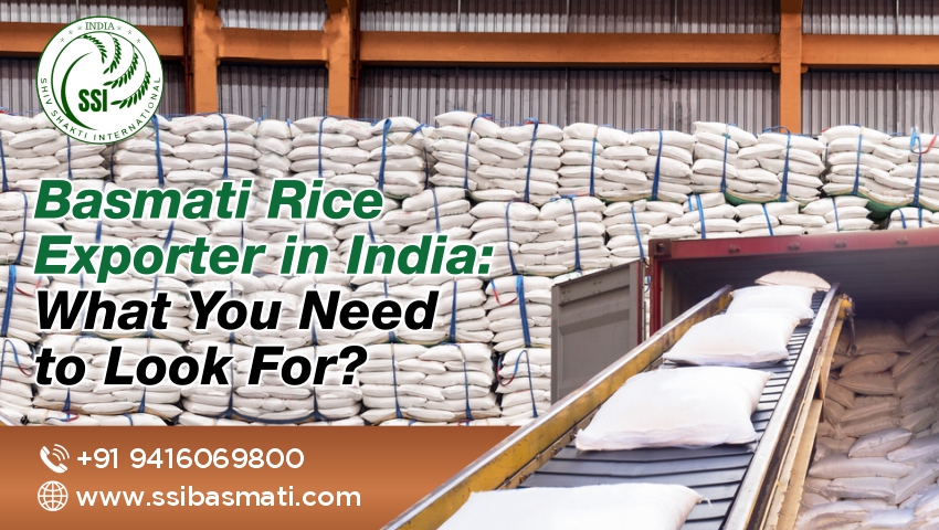 Basmati Rice Exporter In India: What You Need To Look For?